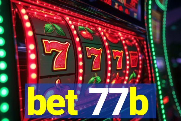 bet 77b